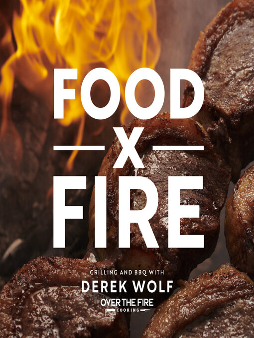 Title details for Food by Fire by Derek Wolf - Available